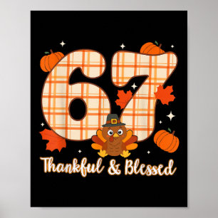 Six Seven 6 7 Meme Number 67 Turkey Thanksgiving T Poster