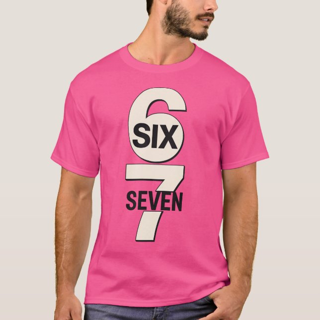 Six Seven 6 7 Meme T-Shirt (Front)
