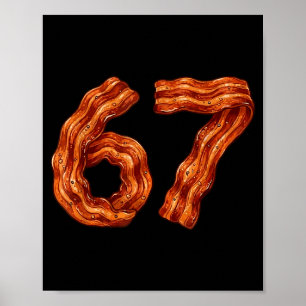 Six Seven Bacon Cool Meme 67 Funny Number Poster