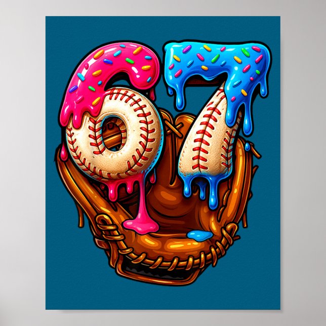 Six Seven Baseball Candy Drip 6-7 Meme  Poster (Front)
