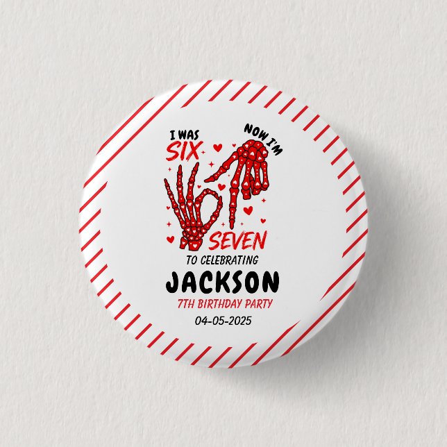 Six Seven Birthday Skeleton Hands Party Button (Front)
