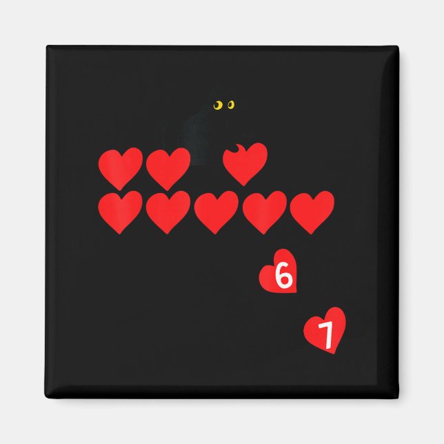 Six Seven Black Cat Knocking Off Hearts Funny 67 V Magnet (Front)