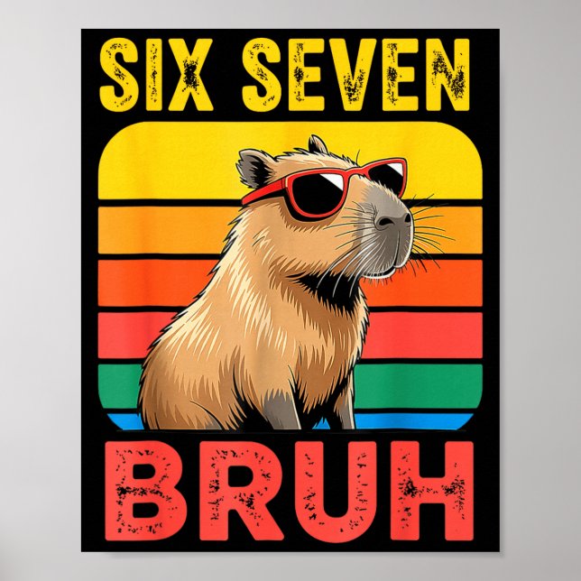 Six Seven Bruh 67 Capybara Vintage Funny Meme Gift Poster (Front)