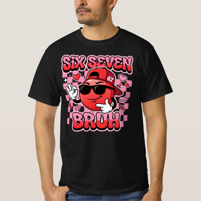 Six Seven Bruh 67 Meme | Funny Cool Smile Face T-Shirt (Front)