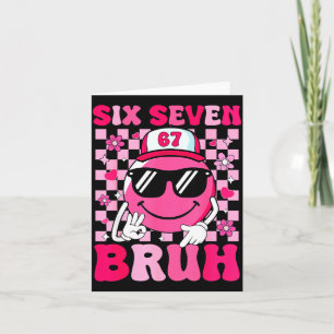 Six Seven Bruh 67 Meme Smile Face Valentines Boys Card