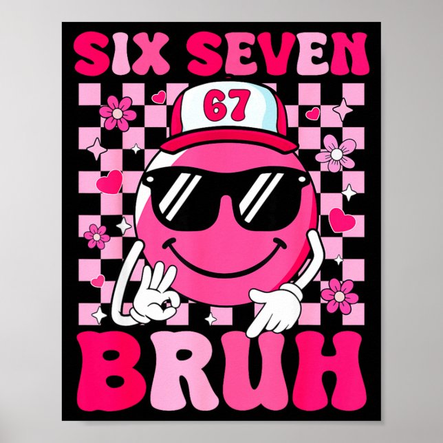 Six Seven Bruh 67 Meme Smile Face Valentines Boys  Poster (Front)
