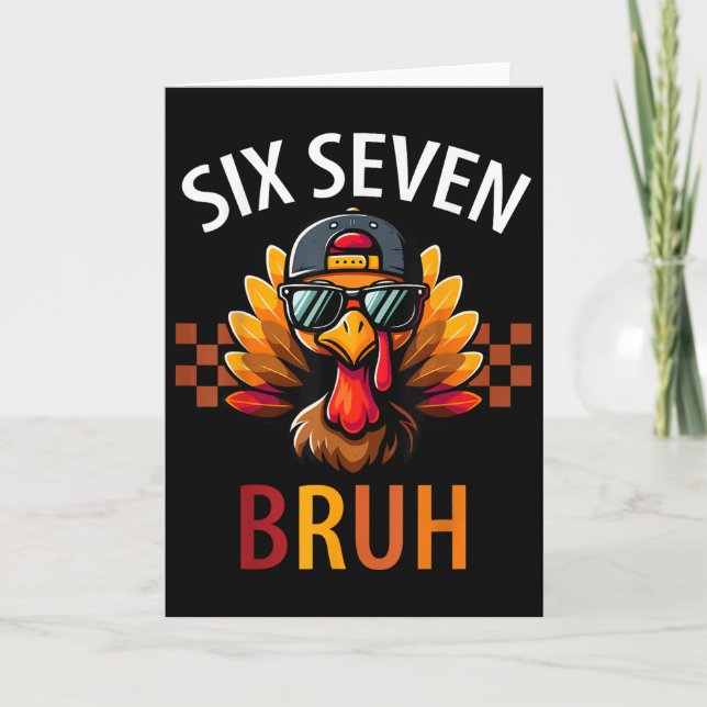 Six Seven Bruh 6 7 Meme Turkey Thanksgiving Boy Gi Card (Front)