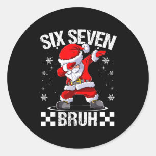 Six Seven Bruh 6-7 Meme Xmas Matching Pjs Christma Classic Round Sticker