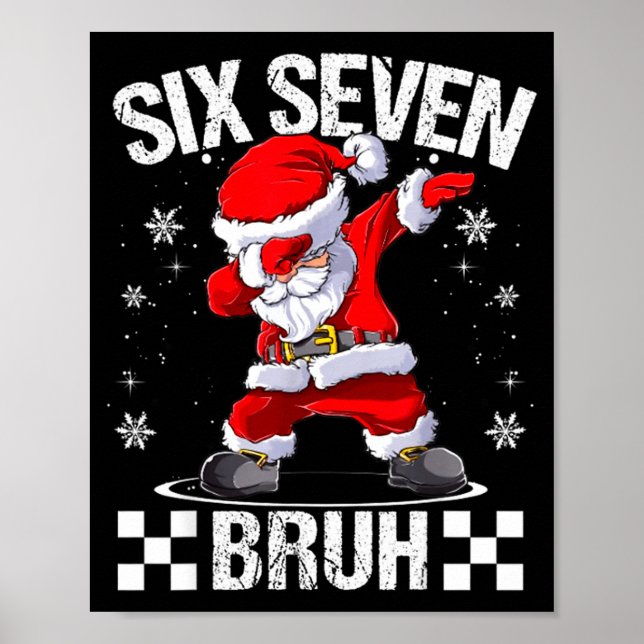 Six Seven Bruh 6-7 Meme Xmas Matching Pjs Christma Poster (Front)