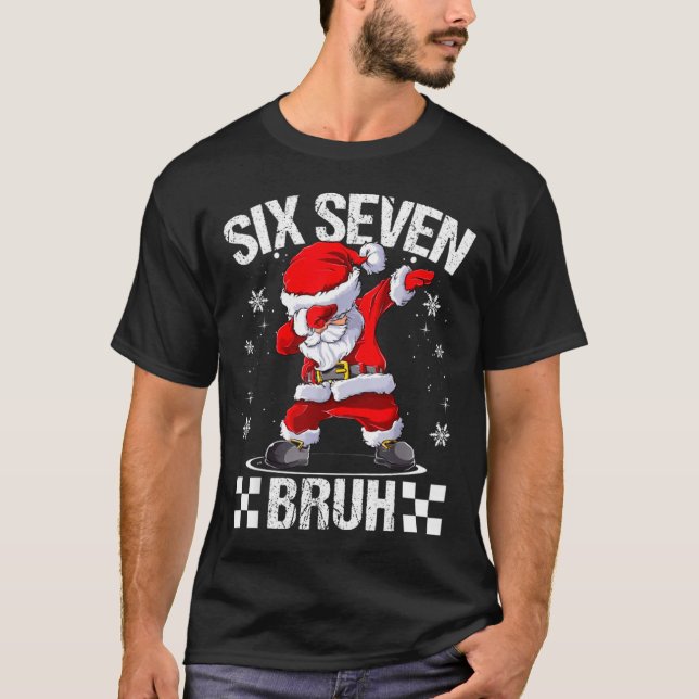 Six Seven Bruh 6-7 Meme Xmas Matching Pjs Christma T-Shirt (Front)