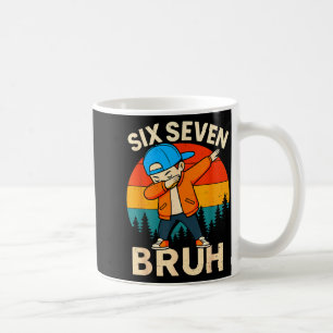 Six Seven Bruh 6 7 Number 67 Meme Dab Dabbing Boys Coffee Mug