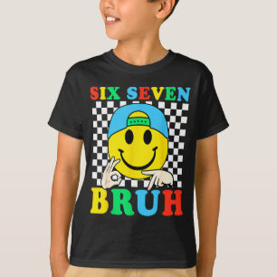 Six Seven Bruh Boys 67 Meme Gen Alpha Slang 6 7 Ki T-Shirt