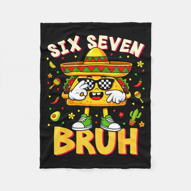 Six seven bruh cinco de mayo taco sunglasses fleece blanket (Front)