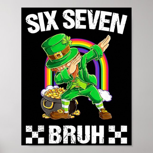 Six Seven Bruh Dabbing Leprechaun St Patricks Day  Poster (Front)