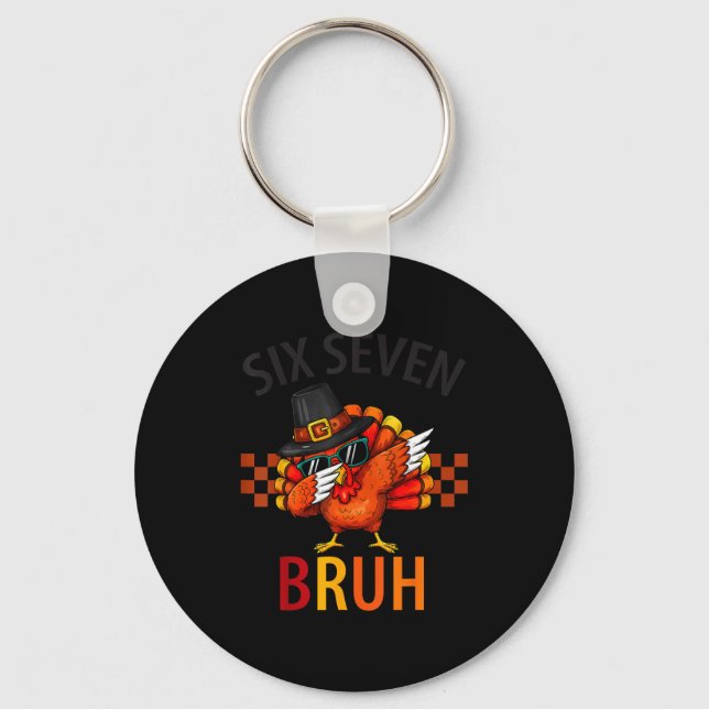 Six Seven Bruh Dabbing Turkey Thanksgiving 67 Meme Keychain (Front)