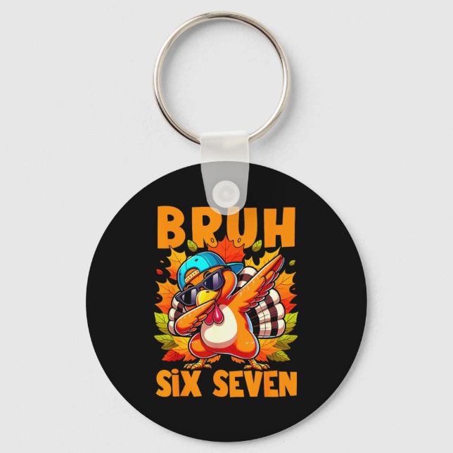 Six Seven Bruh Dabbing Turkey Thanksgiving 67 Meme Keychain (Front)