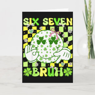 Six Seven Bruh Funny 67 Meme St Patricks Day Girl  Card