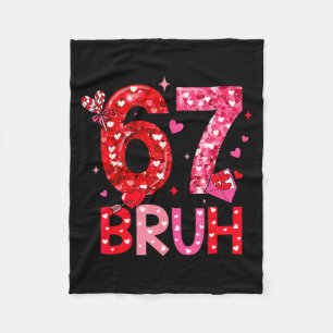 Six Seven Bruh Funny 67 Meme Valentine's Day Men W Fleece Blanket