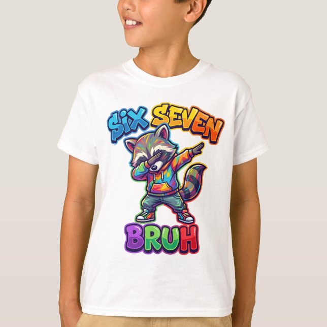 Six Seven Bruh, Funny Dabbing Raccoon 67 Meme T-Shirt (Front)