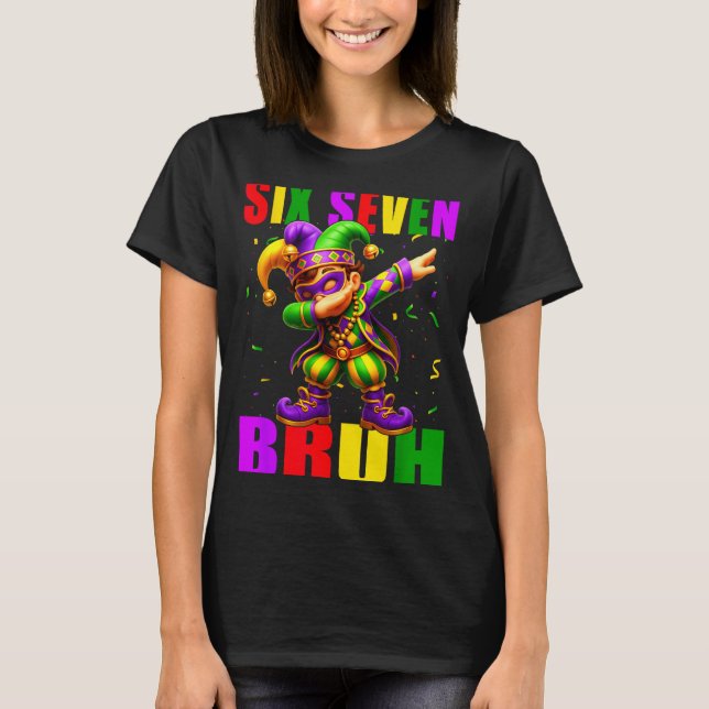 Six Seven Bruh Mardi Gras Jester Dab 6 7 Meme Fat  T-Shirt (Front)