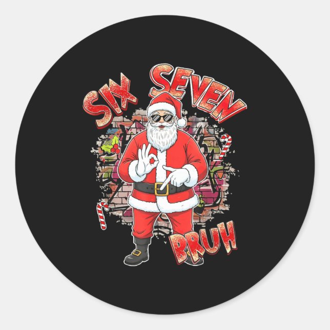 Six Seven Bruh Santa Funny 67 Six Seven Meme Chris Classic Round Sticker (Front)