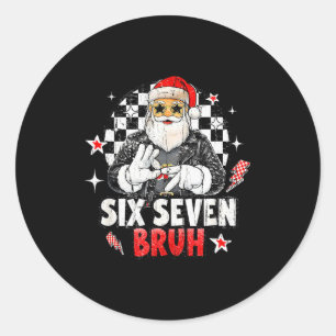 Six Seven Bruh Santa, Funny Six Seven Meme Classic Round Sticker