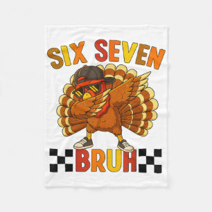 Six Seven Bruh Thanksgiving 67 Meme Turkey Dabbing Fleece Blanket