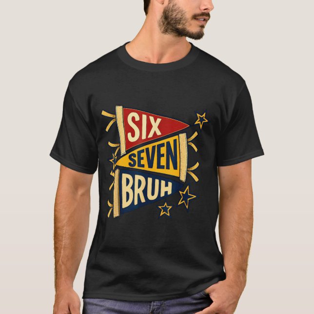 Six Seven Bruh Vintage Pennant Graphic Tee  (Front)