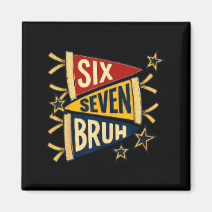 Six Seven Bruh Vintage Pennant Graphic Tee Magnet