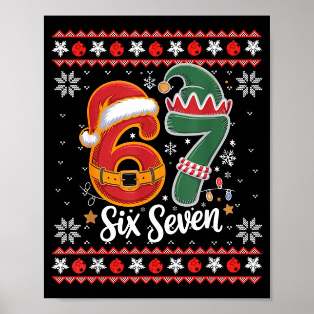 Six Seven Christmas 6 7 Ugly Christmas Sweater Boy Poster (Front)