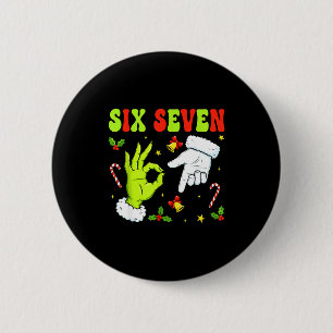 Six Seven Christmas Meme 67 Xmas Funny Christmas Button