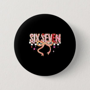 Six Seven Coquette Bow Women Girl Funny Valentines Button