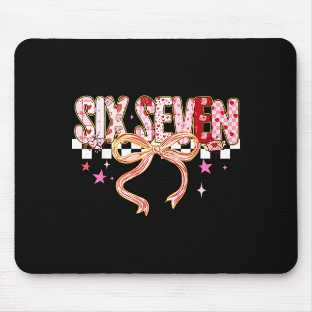 Six Seven Coquette Bow Women Girl Funny Valentines Mouse Pad (Front)