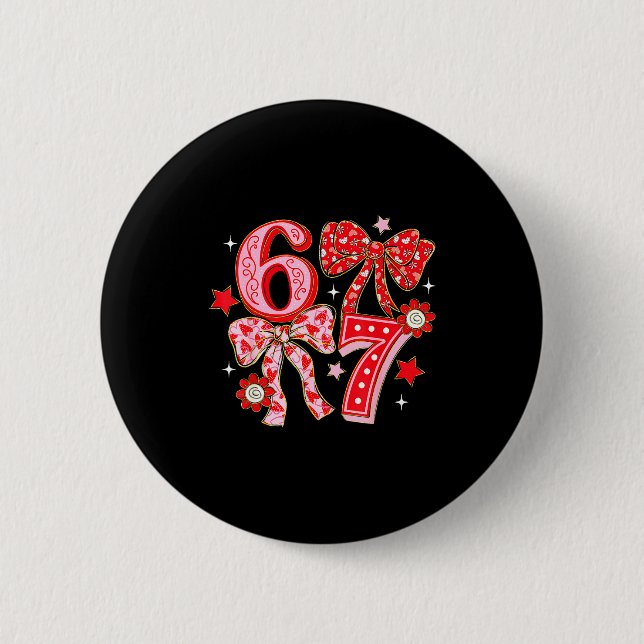 Six Seven Coquette Girl Bow Cool Meme 67 Valentine Button (Front)