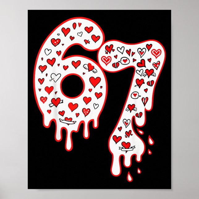 Six Seven Gen Alpha Ice Cream Drip Valentines Day  Poster (Front)