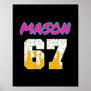 Six Seven Ice Cream 67 Funny Gen Alpha Mason Meme Poster