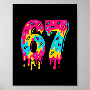 Six Seven Ice Cream Drip 67 Meme Gen Alpha Slang ( Poster