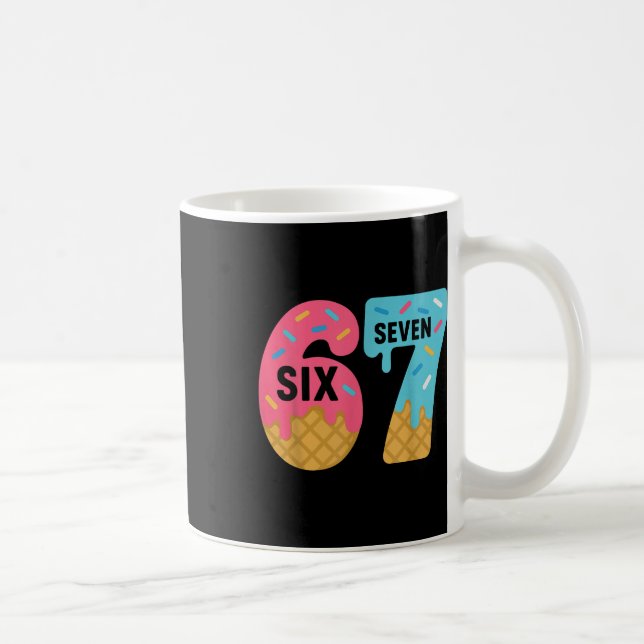 Six Seven Ice Cream Drip Cool Meme 67 Funny Drippi Coffee Mug (Right)