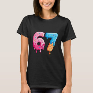 Six Seven Ice Cream Drip Cool Meme 67 Funny Number T-Shirt