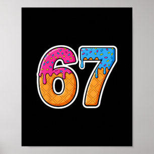 Six Seven Ice Cream Drip Gen Alpha Slang 6 7 Trend Poster