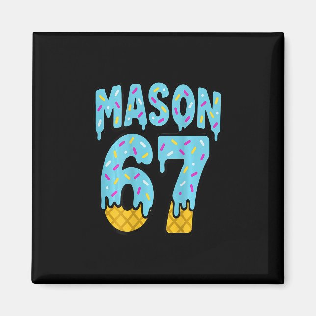 Six Seven Ice Cream Drip Mason 67 Meme Halloween ( Magnet (Front)