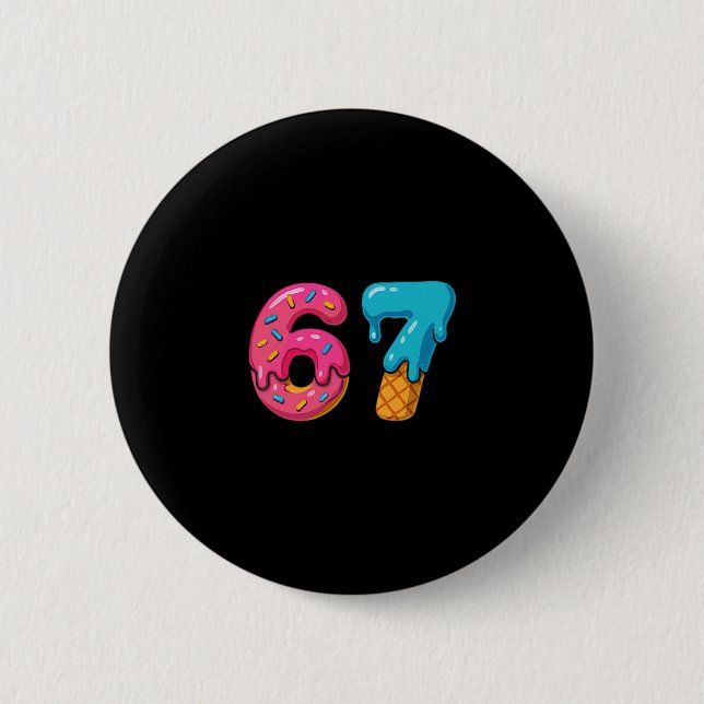 Six Seven Ice Cream Drip Meme 67 Sport Funny Trend Button (Front)