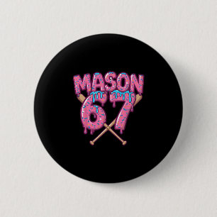 Six Seven Ice Cream Drip Sport 67 Fun Mason Meme 1 Button