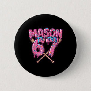 Six Seven Ice Cream Drip Sport 67 Fun Mason Meme _ Button