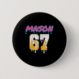 Six Seven Ice Cream Drip Sport 67 Fun Mason Meme P Button