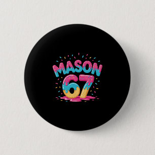 Six Seven Ice Cream Drip Sport 67 Fun Mason Meme S Button