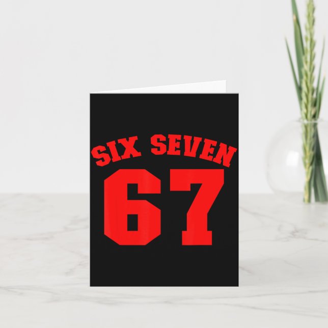 Six Seven Jersey Fun 67 Number 6-7 6 7 Six Seven  Card (Front)