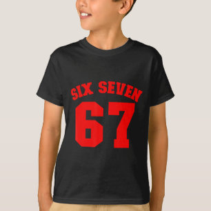 Six Seven Jersey Fun 67 Number 6-7 6 7 Six Seven T-Shirt
