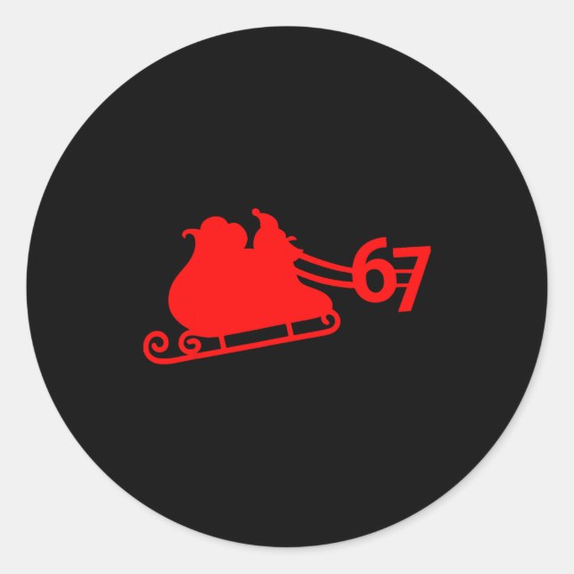 Six Seven Kids 67 Boys Girls 6 7 Santa Claus Sleig Classic Round Sticker (Front)