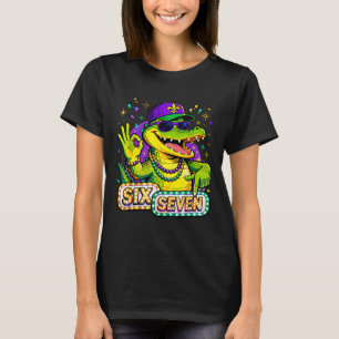 Six Seven Mardi Gras Gator Funny 67 Meme Quote _2 T-Shirt